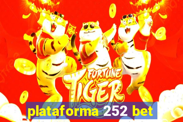 plataforma 252 bet